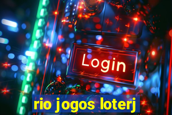 rio jogos loterj