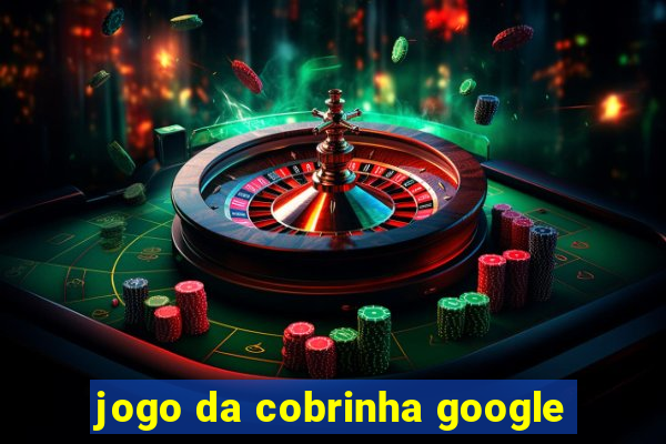 jogo da cobrinha google