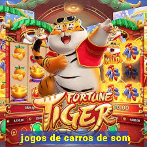 jogos de carros de som