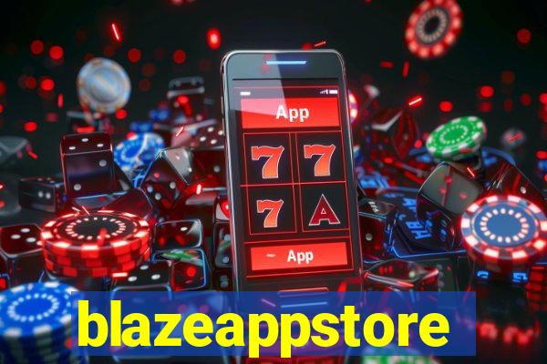 blazeappstore