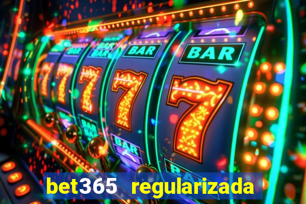 bet365 regularizada no brasil