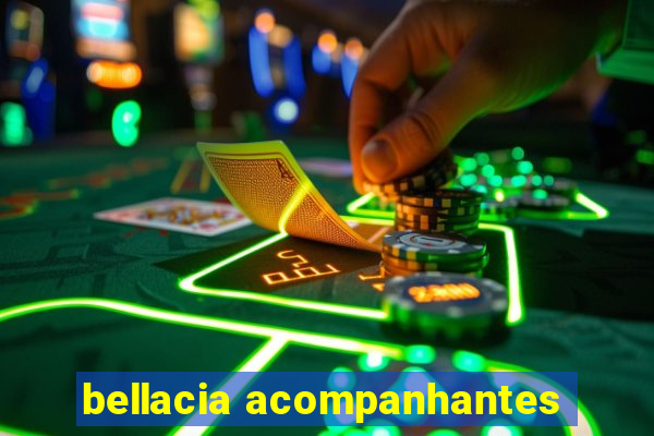 bellacia acompanhantes