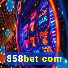 858bet com