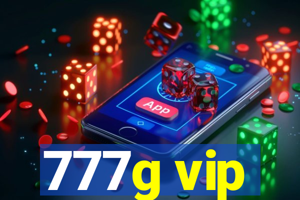 777g vip