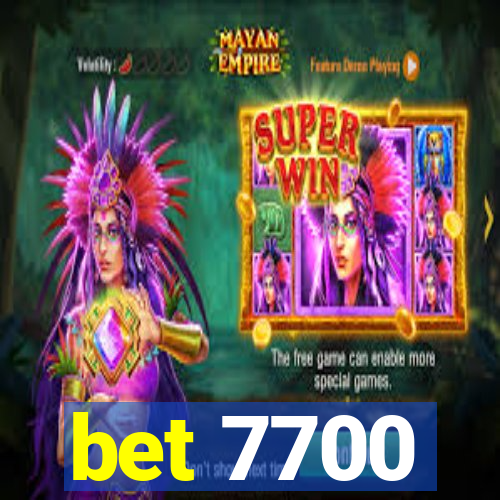 bet 7700