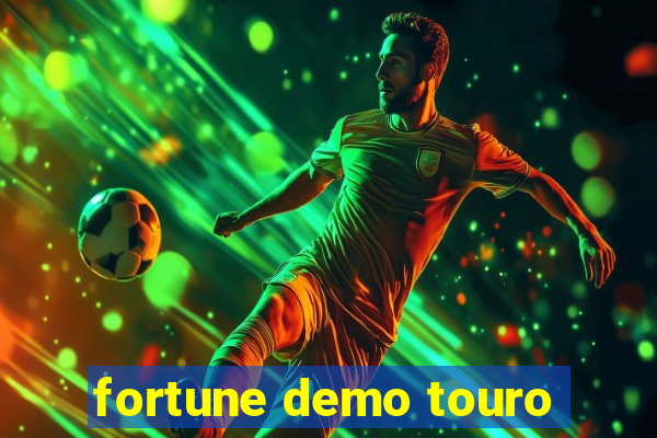 fortune demo touro