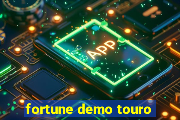 fortune demo touro