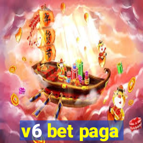 v6 bet paga