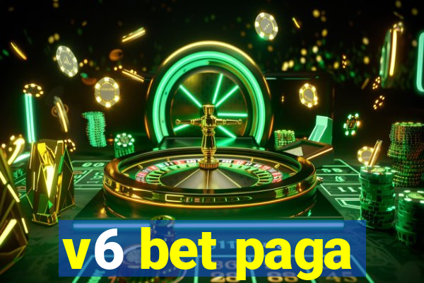 v6 bet paga