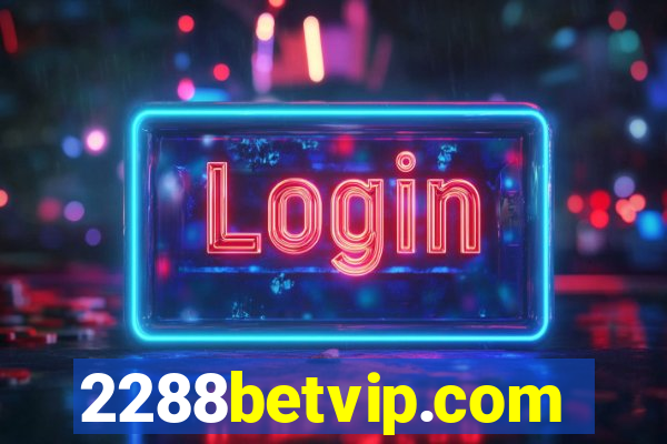 2288betvip.com