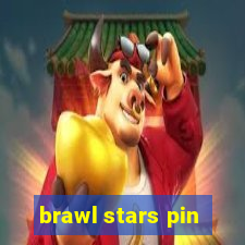 brawl stars pin