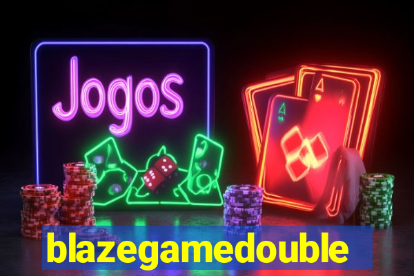 blazegamedouble