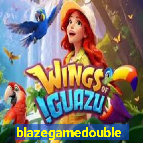 blazegamedouble