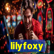 lilyfoxy