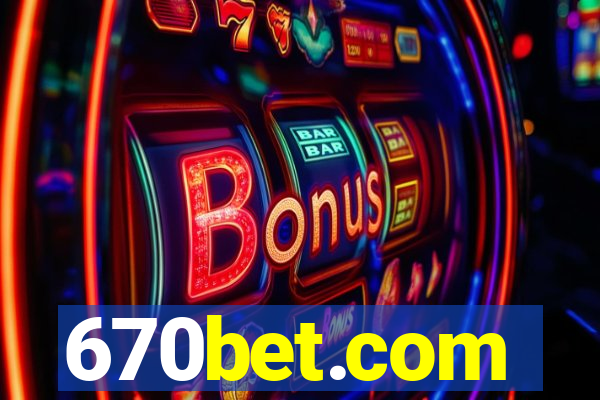 670bet.com