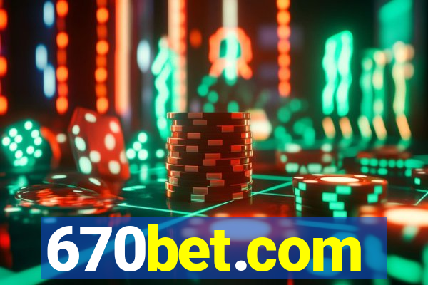 670bet.com