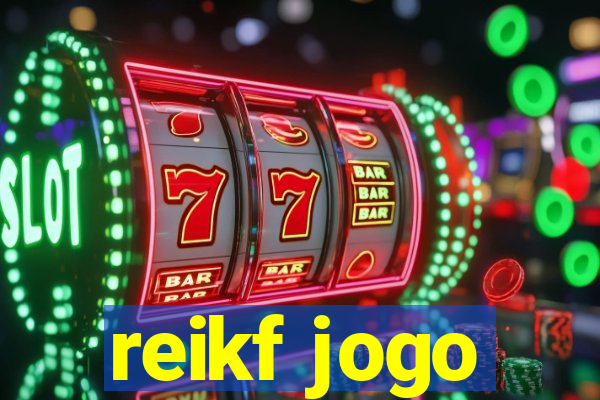 reikf jogo