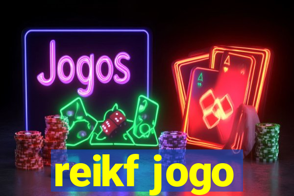 reikf jogo