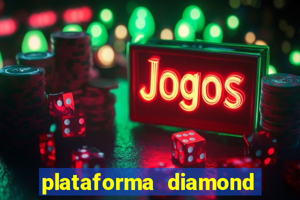 plataforma diamond 777 bet