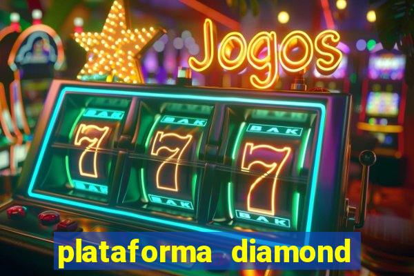 plataforma diamond 777 bet