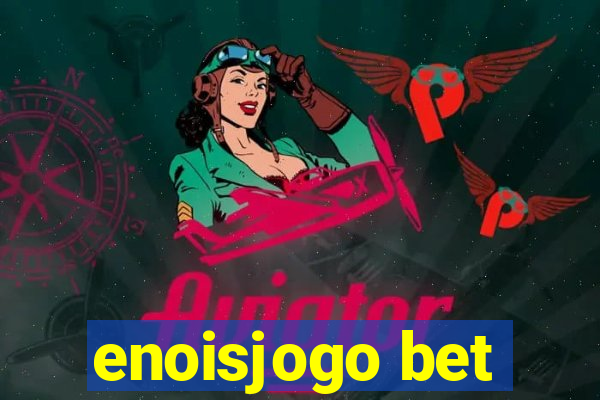 enoisjogo bet