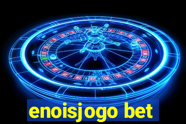 enoisjogo bet