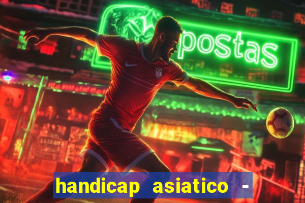 handicap asiatico - 0 5