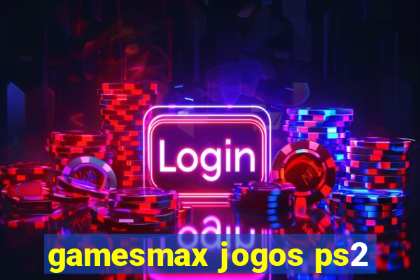 gamesmax jogos ps2