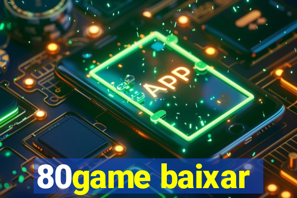 80game baixar