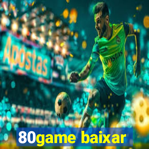 80game baixar