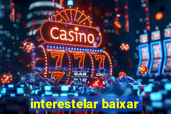 interestelar baixar