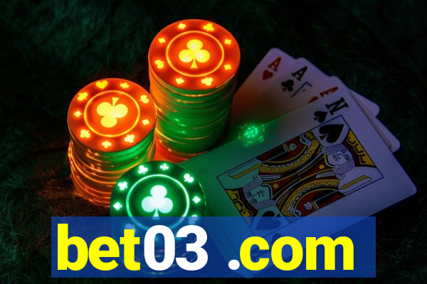 bet03 .com