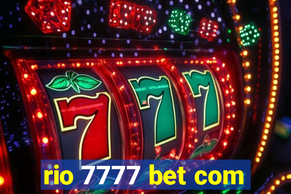 rio 7777 bet com