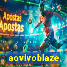 aovivoblaze