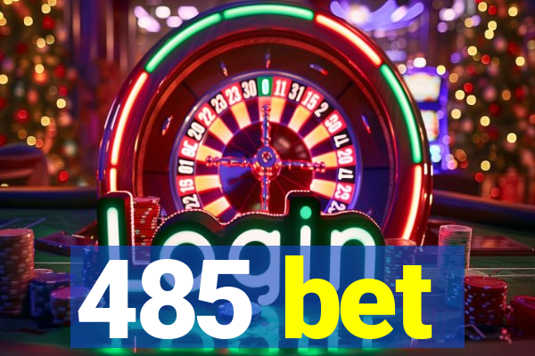 485 bet