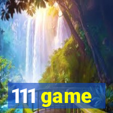 111 game