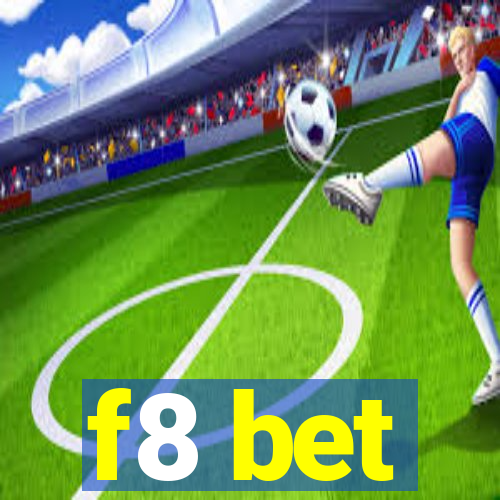 f8 bet