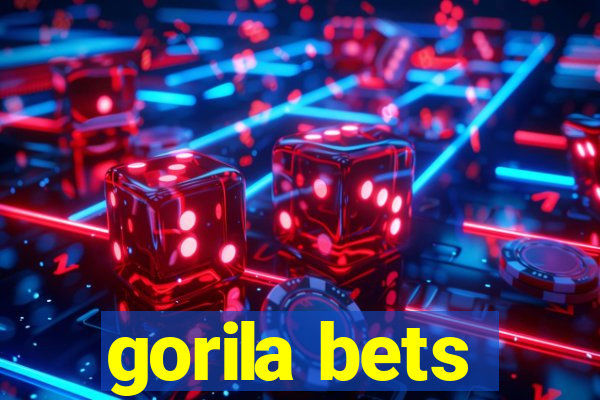 gorila bets