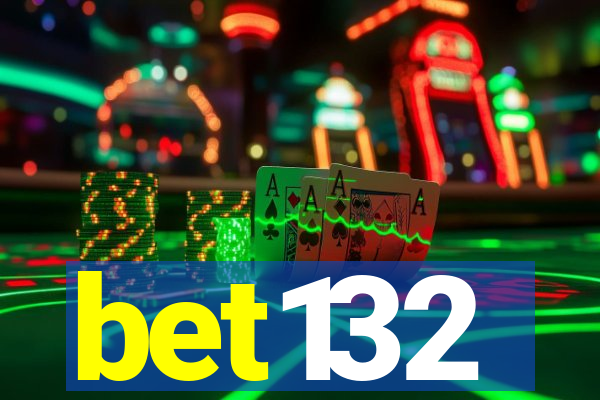 bet132