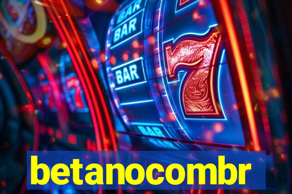 betanocombr