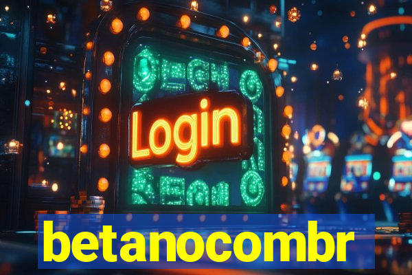 betanocombr