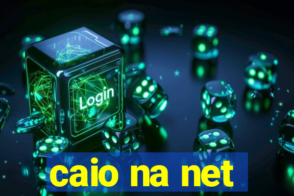 caio na net