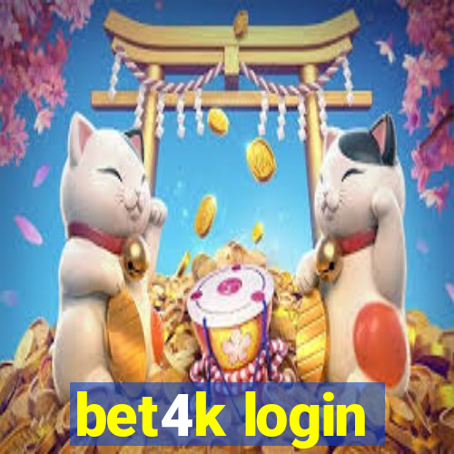 bet4k login