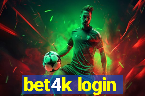 bet4k login