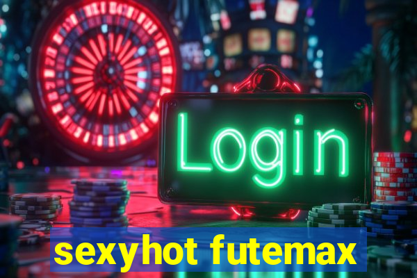 sexyhot futemax