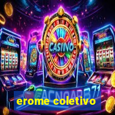 erome coletivo