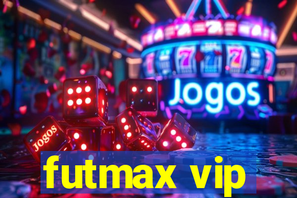 futmax vip