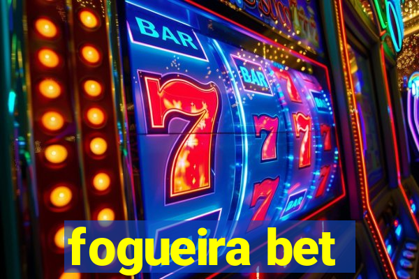 fogueira bet