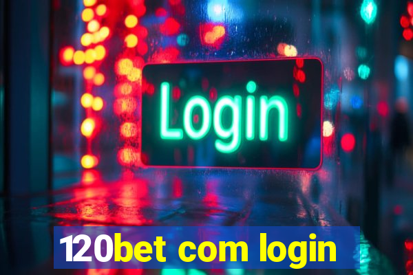 120bet com login