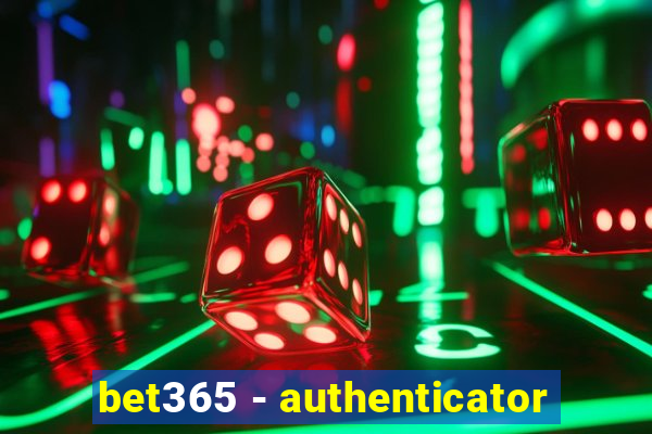 bet365 - authenticator